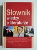 SŁOWNIK WIEDZY O LITERATURZE 